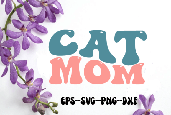 CAT MOM Retro Wavy Svg Sublimation Graphics for Crafts