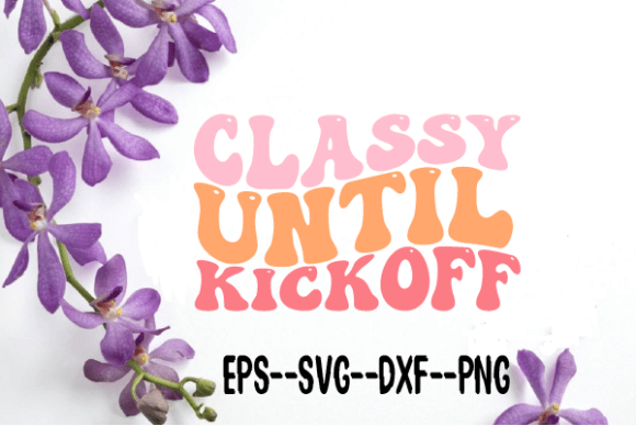 Classy Until Kickoff Retro Wavy Svg for Crafts and Graphics