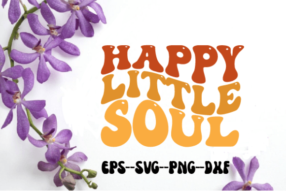 Happy Little Soul Retro Wavy Svg for Crafts and Graphics