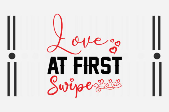 Love at First Swipe SVG for Crafts and Graphics