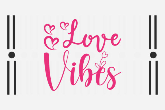 Love Vibes Svg: A Versatile Graphic Design Asset for Crafts and Content Publishing