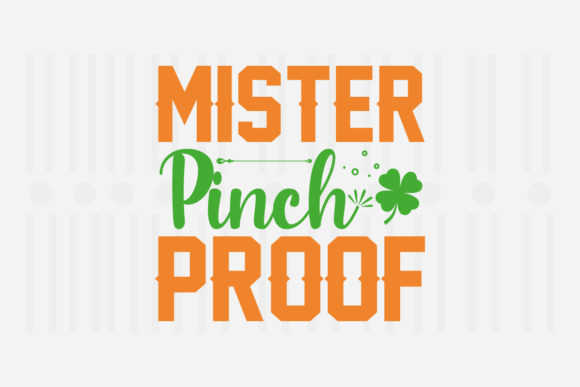 Mister Pinch Proof St. Patrick’s SVG for Crafts and Graphics