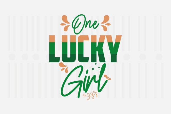 One Lucky Girl SVG for Crafts and Graphics