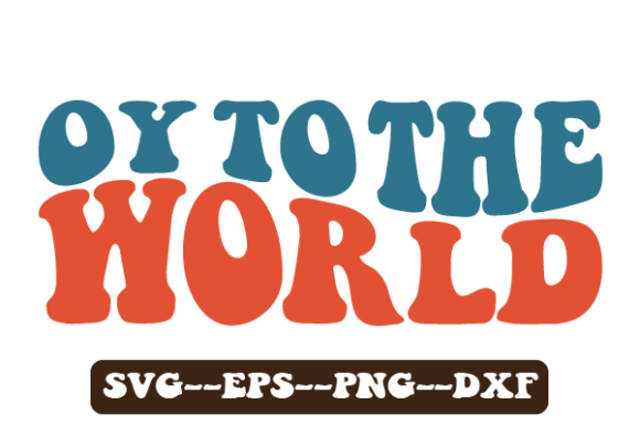 Oy to the World Retro Wavy Svg for Crafts and Graphics