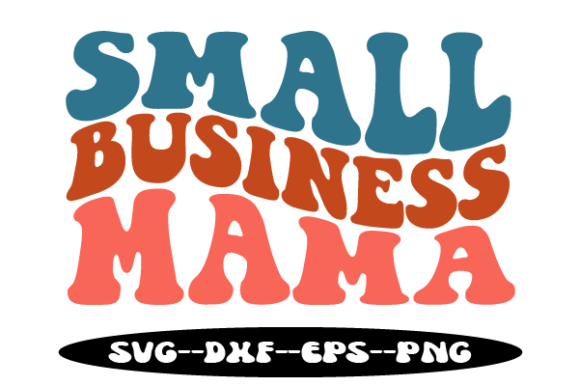 SMALL BUSINESS MAMA Retro Wavy Svg Review