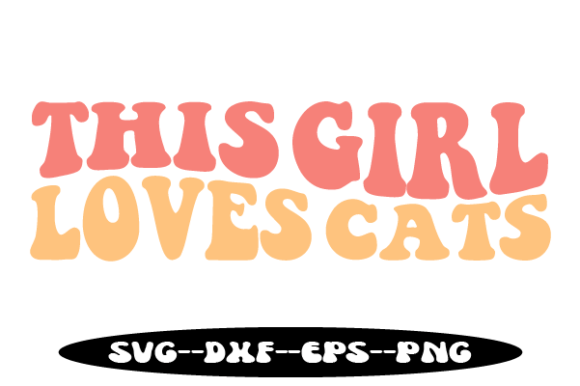 This Girl Loves Cats Retro Wavy Design